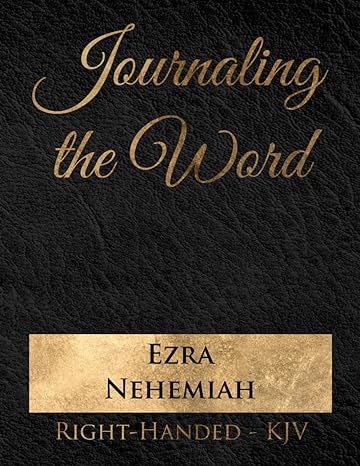 Journaling the Word: Ezra & Nehemiah