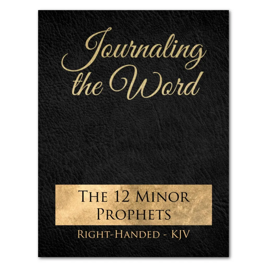 Journaling the Word: The 12 Minor Prophets