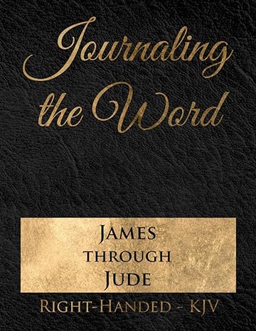 Journaling the Word: James through Jude