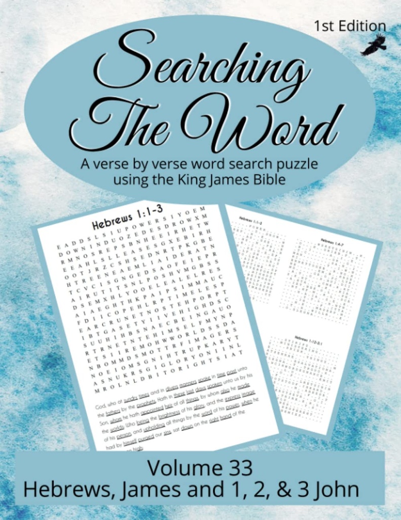 Searching the Word: Hebrews, James and 1, 2, & 3 John