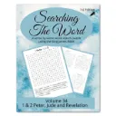 Searching the Word: 1 & 2 Peter, Jude and Revelation