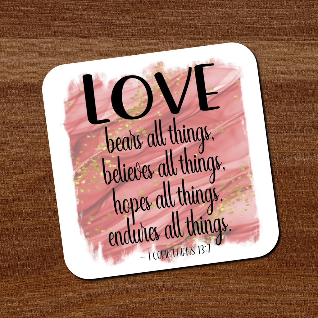 1 Corinthians 13:7 Coaster