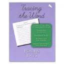 Tracing the Word: Psalms 1 - 75
