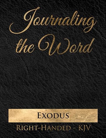 Journaling the Word: Exodus