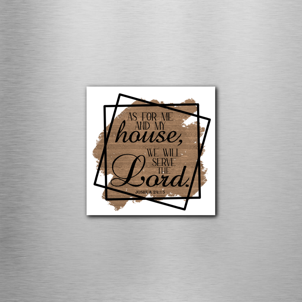 Joshua 24:15 Square Magnet