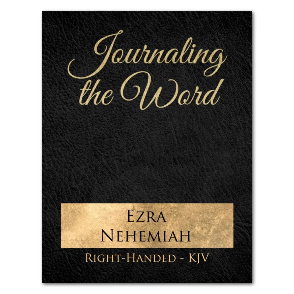 Journaling the Word: Ezra & Nehemiah