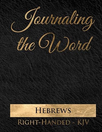 Journaling the Word: Hebrews